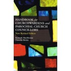 Handbook For Churchwardens And Parochial Church Councillors (New Revised Edition) By Kenneth MacMorran And Timothy Briden